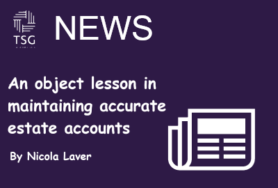 An object lesson in maintaining accurate estate accounts