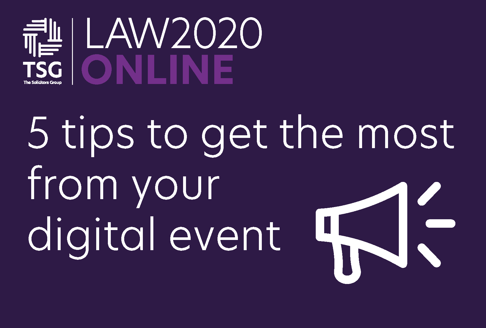 5 tips for LAW2020 Online