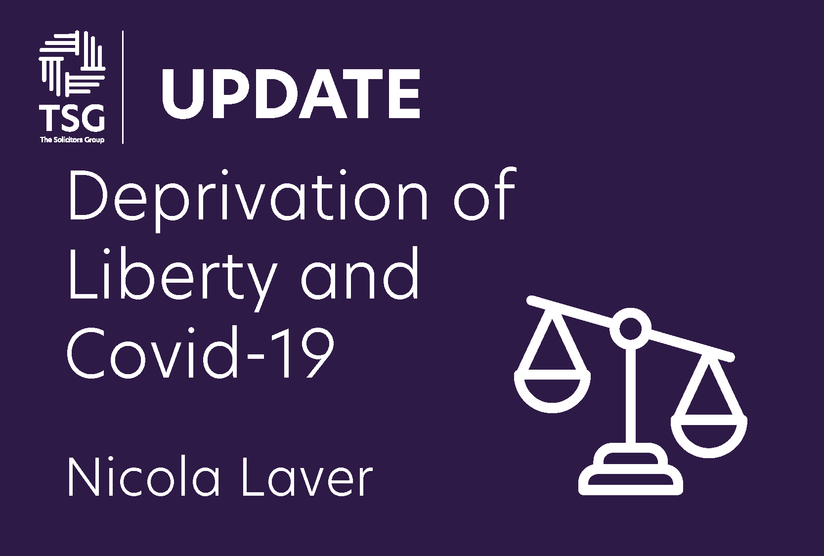 Deprivation of Liberty and Covid 19